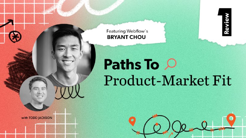 Webflow’s Path to Product-Market Fit — Lessons on Creating a Market with Rigorous Customer Empathy